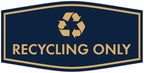 Fancy Recycling Only Sign by SignsByLITA